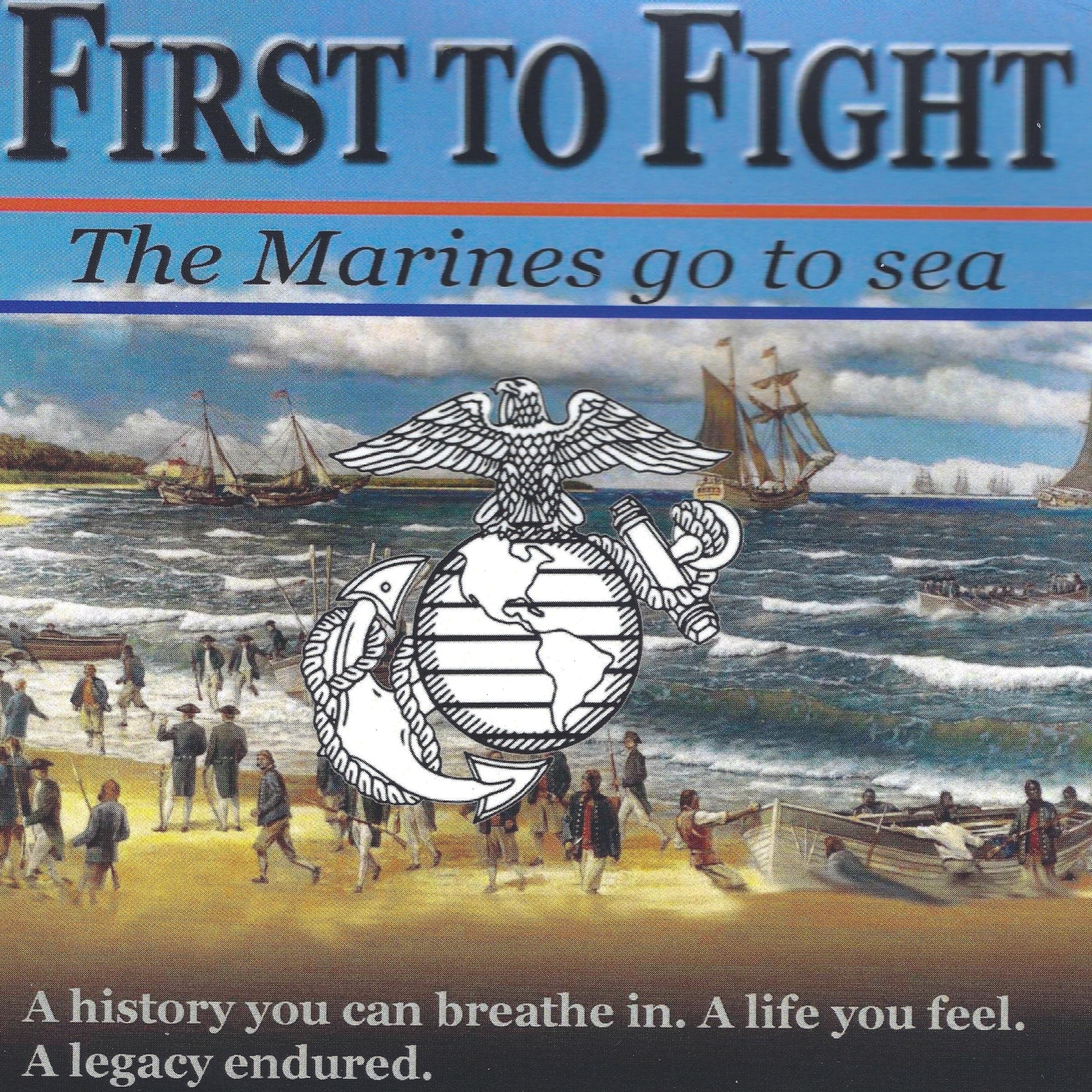 First to Fight: The Marines Go to Sea