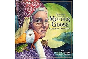 The Classic Collection of Mother Goose Nursery Rhymes: A Treasury of Timeless...