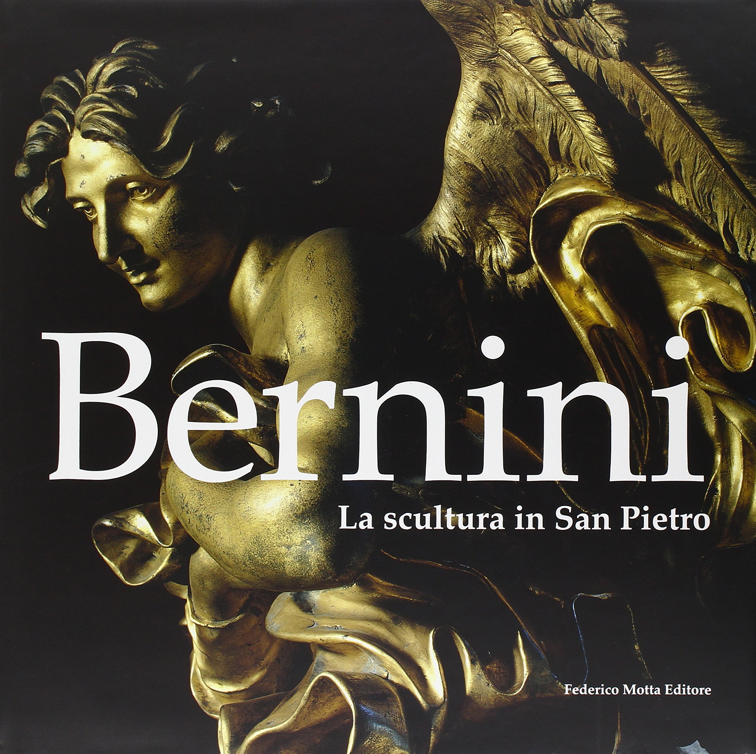 Bernini. La scultura in San Pietro. Ediz. illustrata: L'Attivata' in Vaticano