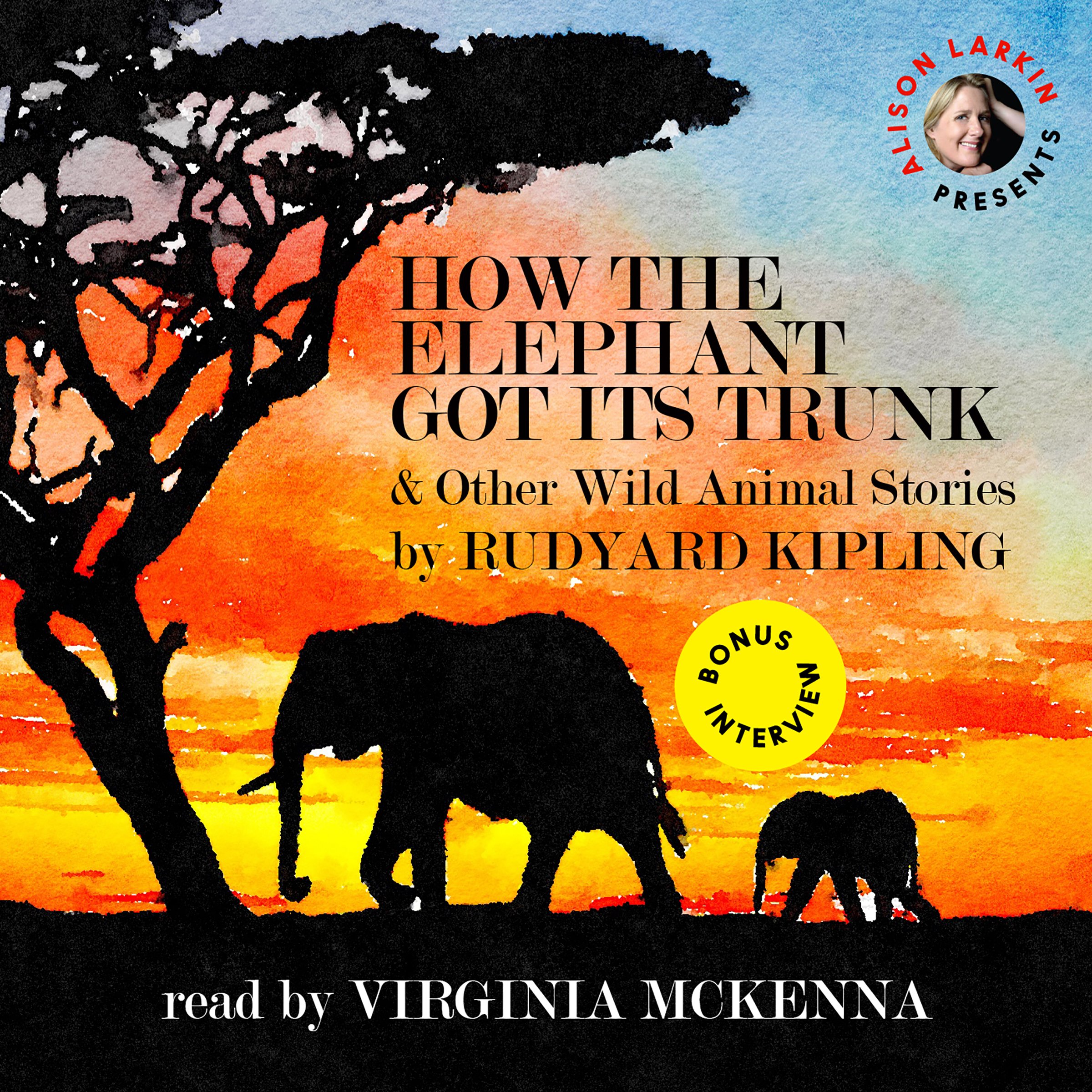 Cover art for How the Elephant Got Its Trunk and Other Wild Animal Stories