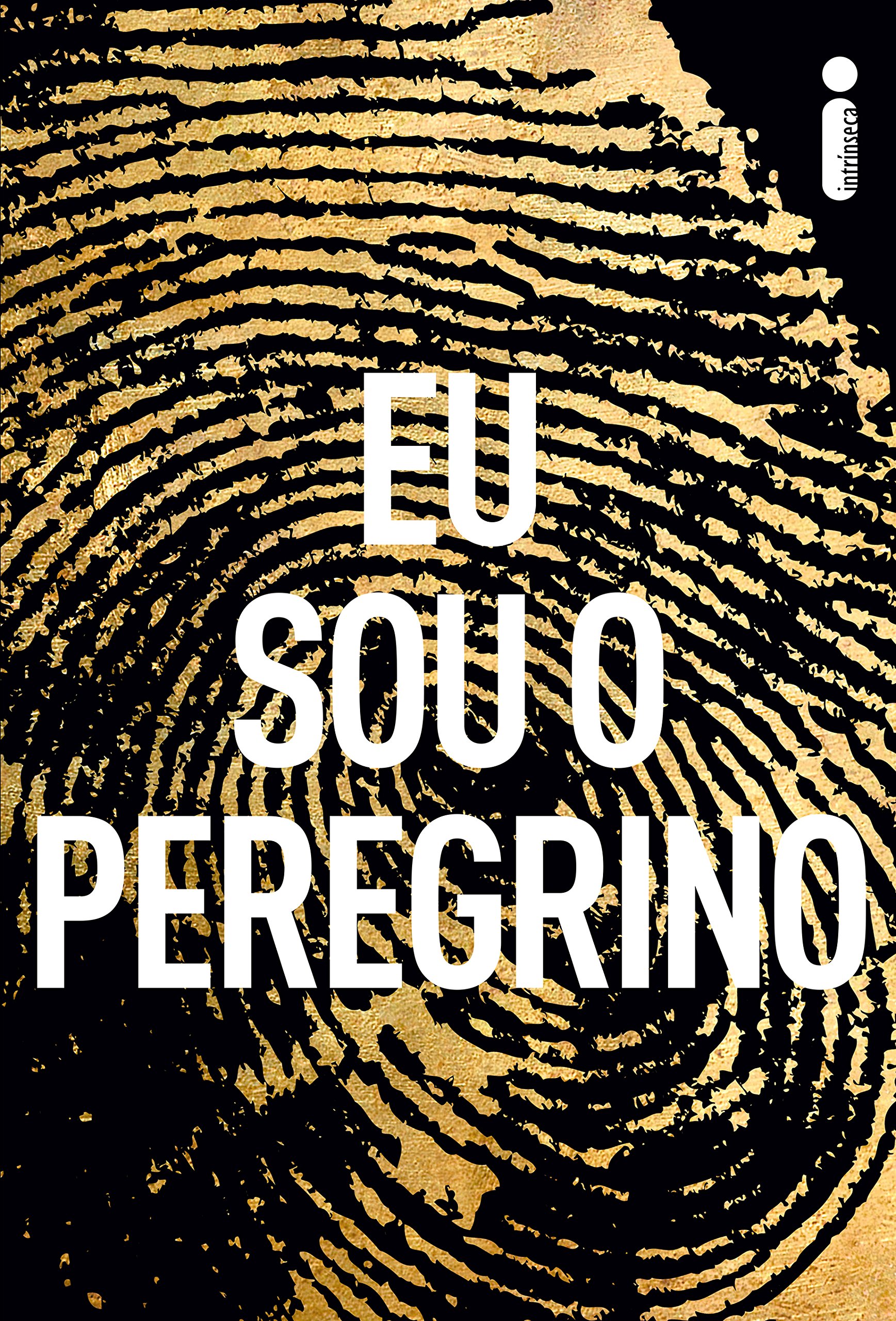 Eu sou o peregrino (Portuguese Edition)