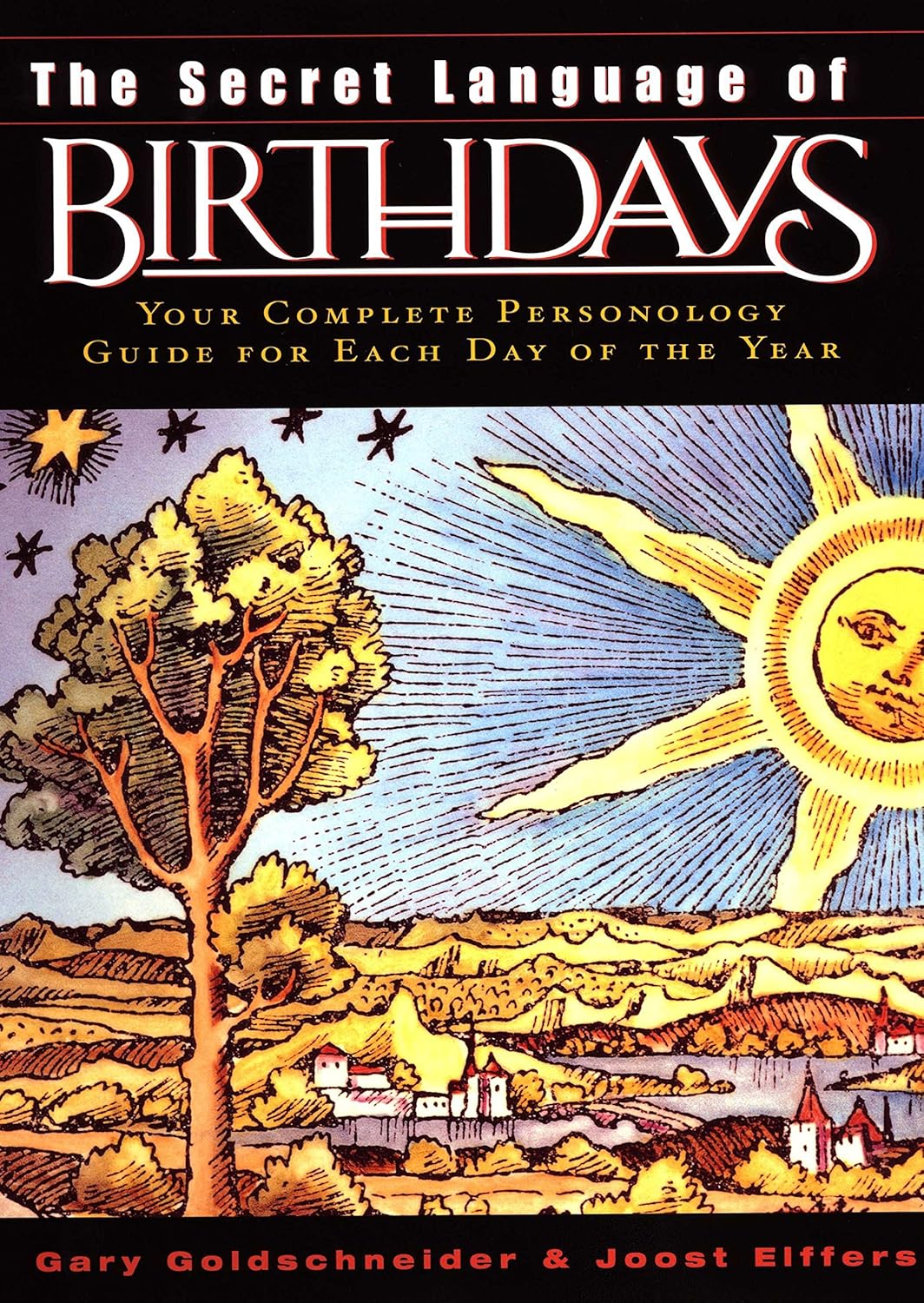 The Secret Language of Birthdays: Your Complete Personology Guide for