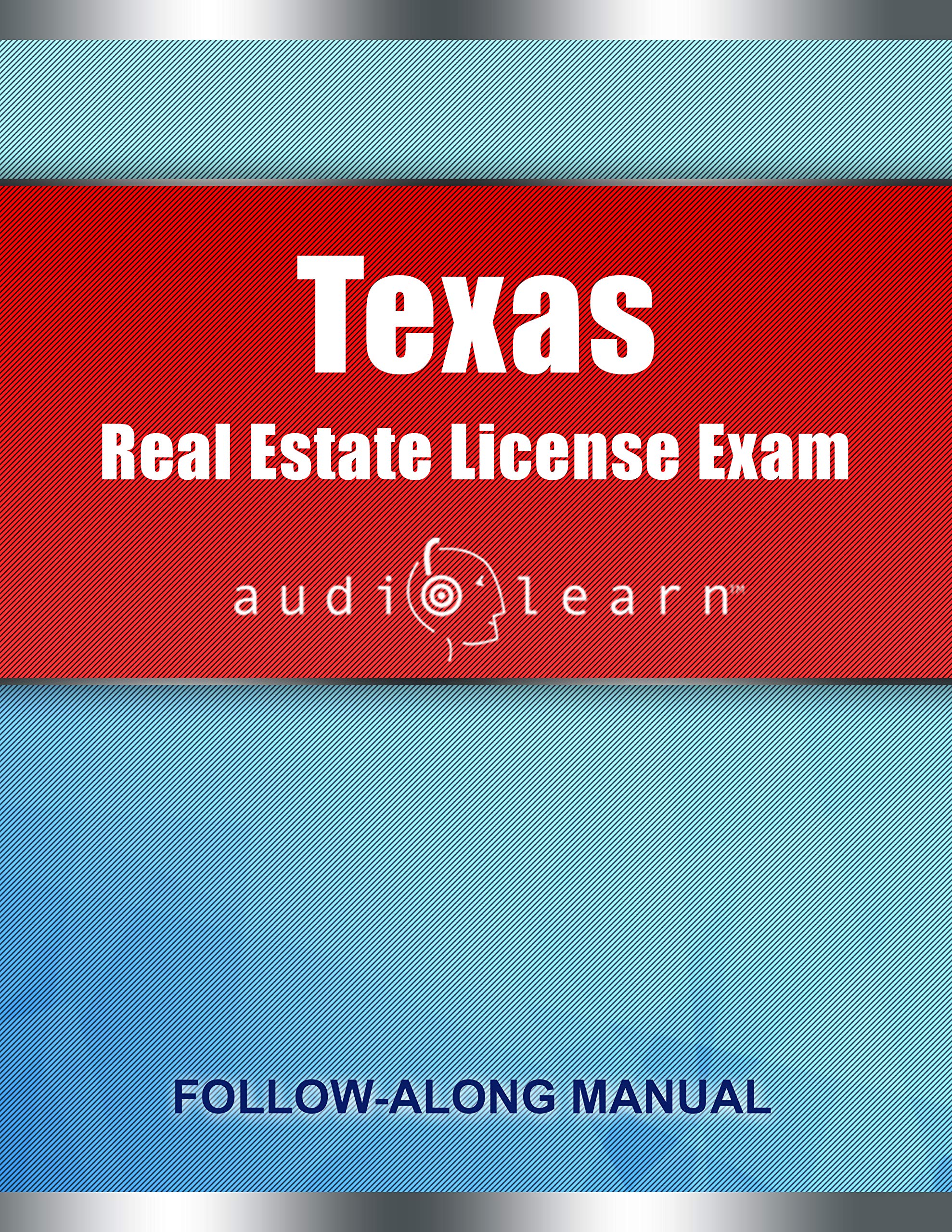 Texas Real Estate License Exam AudioLearn: Complete Review for the Real Estate License Examination in Texas! (Real Estate Licensure Exam Prep)