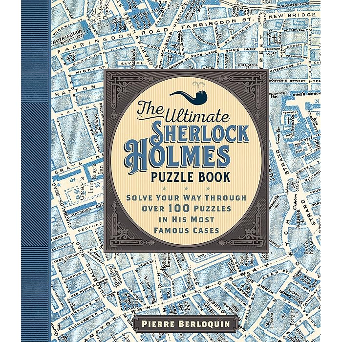 Buy The Ultimate Sherlock Holmes Puzzle Book Solve Over 140 Puzzles