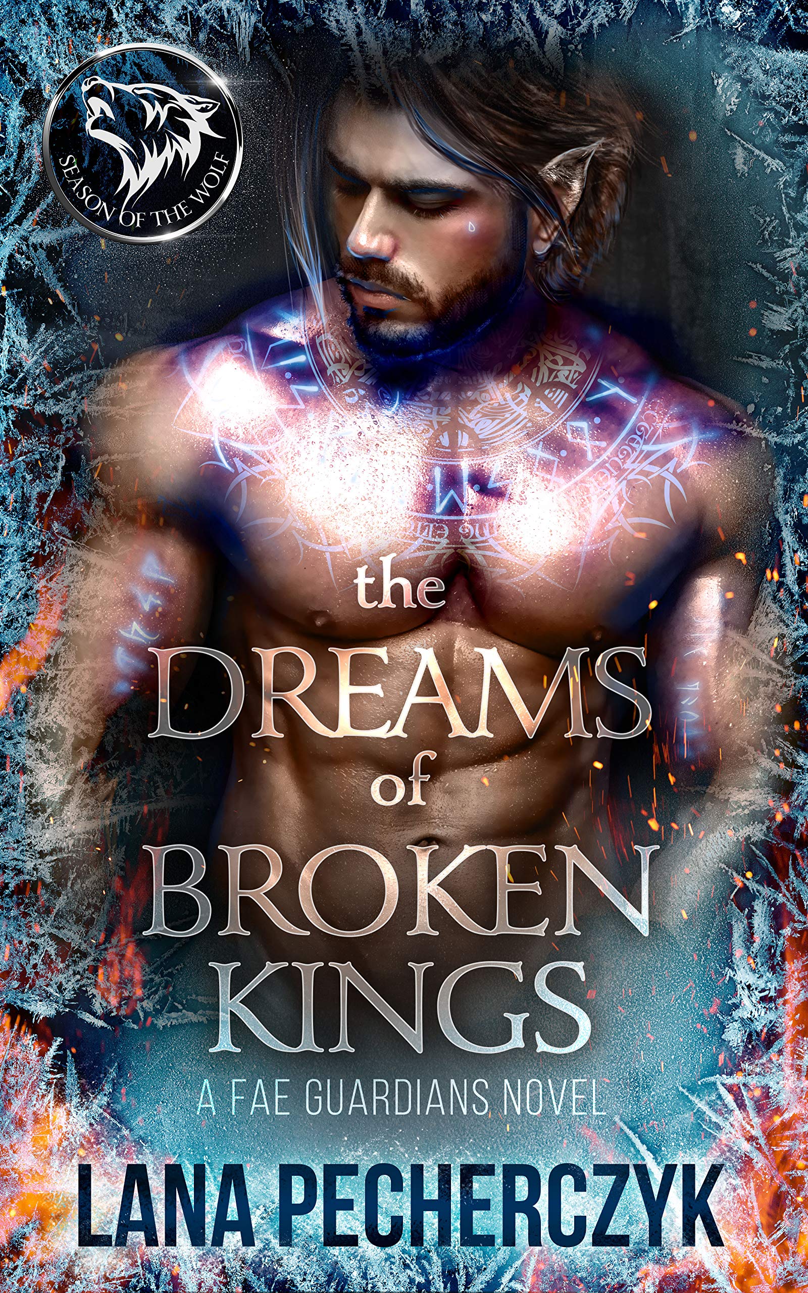 The Dreams of Broken Kings: Season of the Wolf (Fae Guardians Book 3)