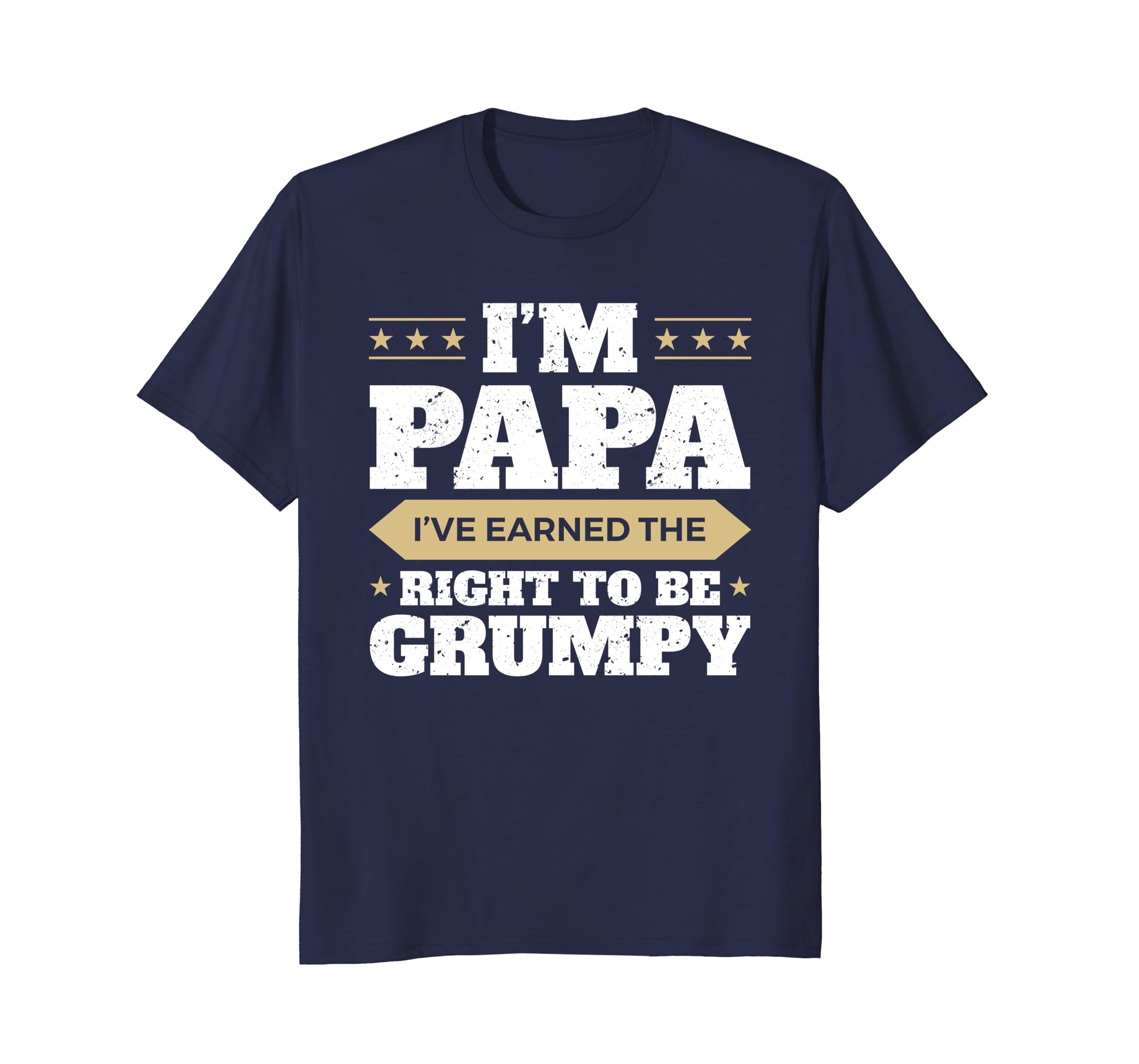 Earned the Right to Be Grumpy Dad T-Shirt-anz