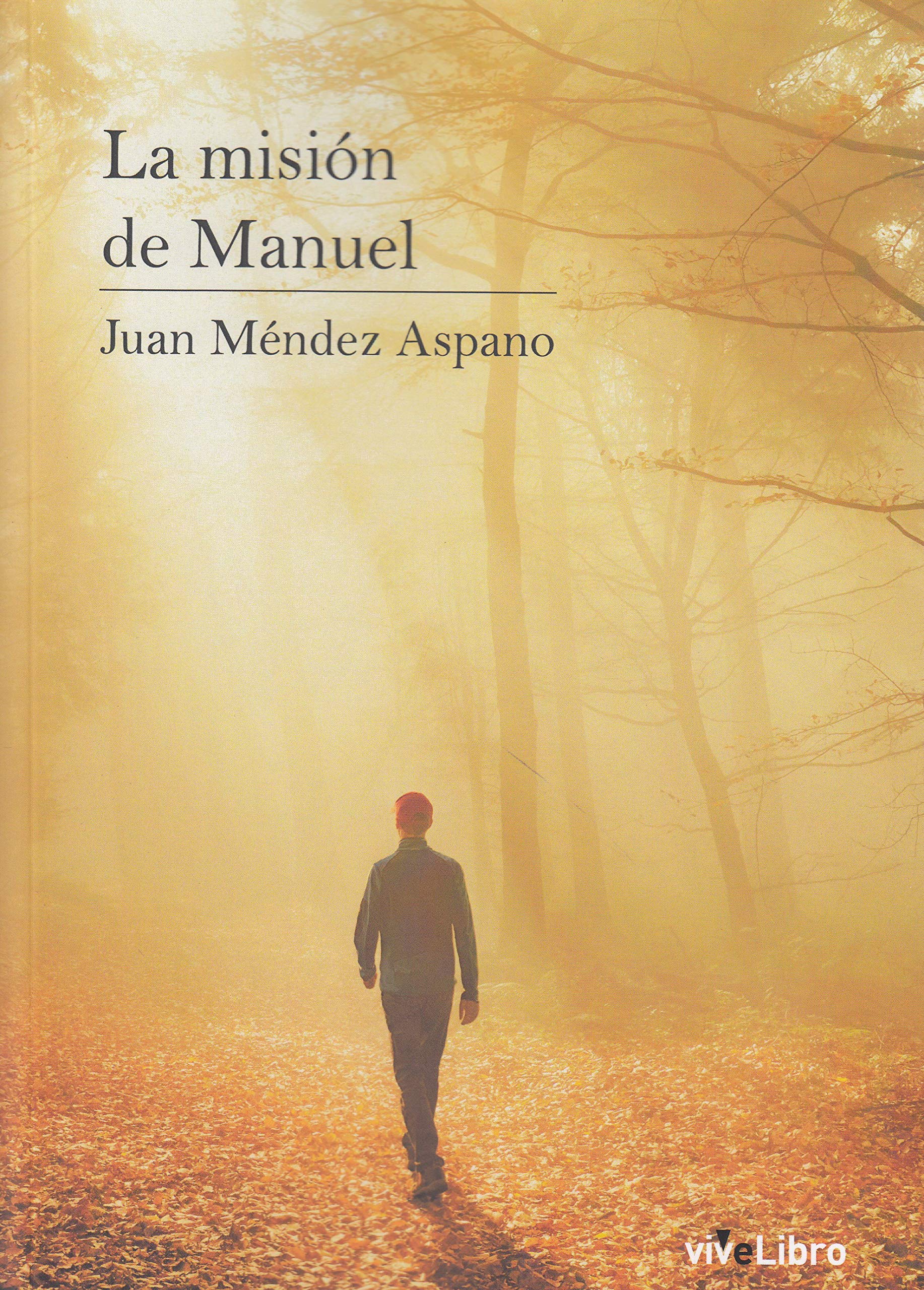 La misión de Manuel (VIVELIBRO)