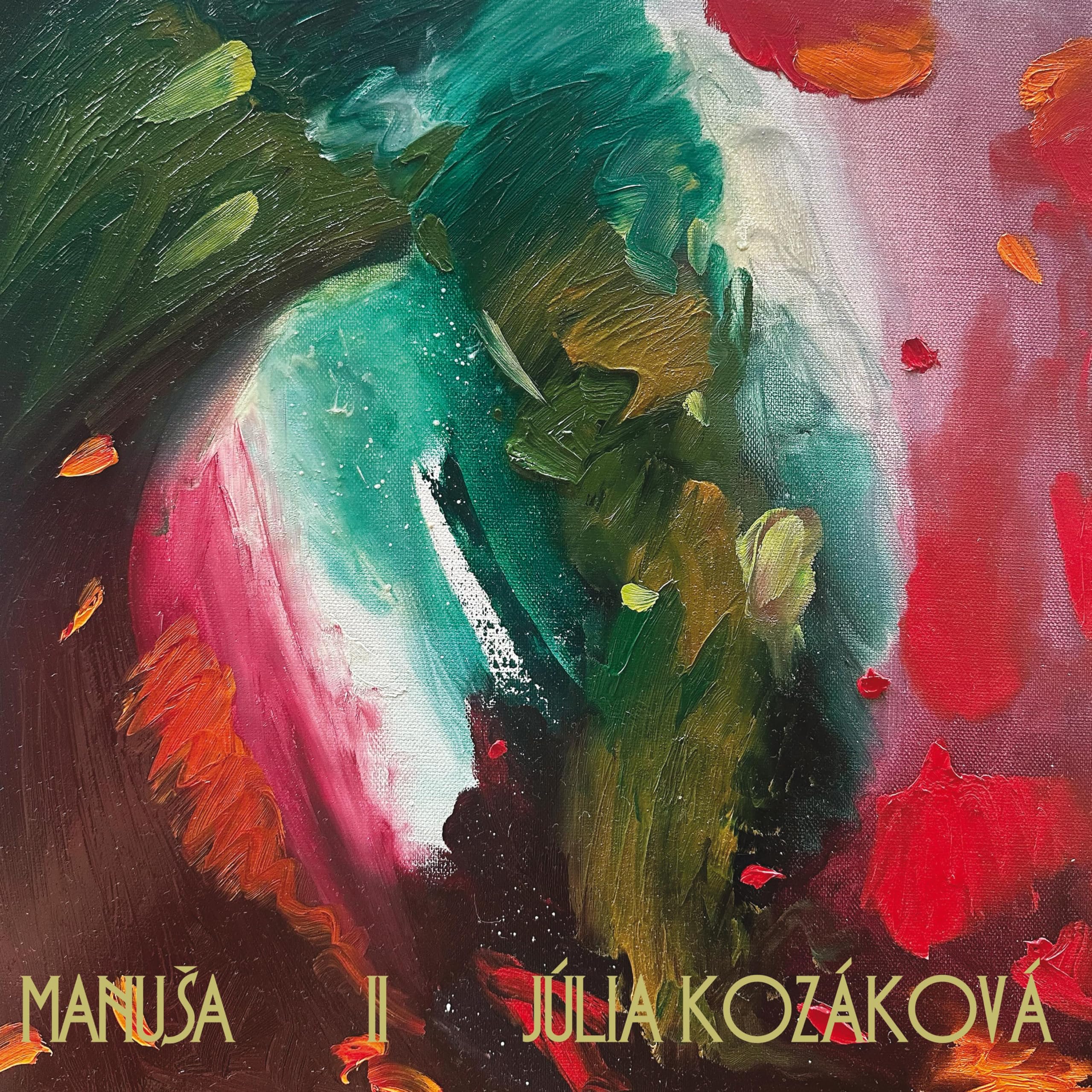 KOZAKOVA, Julia - Manusa II - Vinyl (gatefold gold marbled vinyl LP)