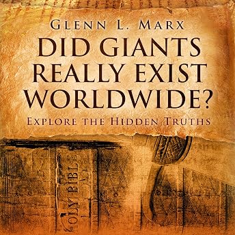 Did Giants Really Exist Worldwide? Audiobook by Glenn L. Marx episode artwork