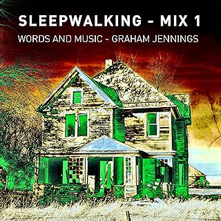 S L E E P W A L K I N G (M I X 1)