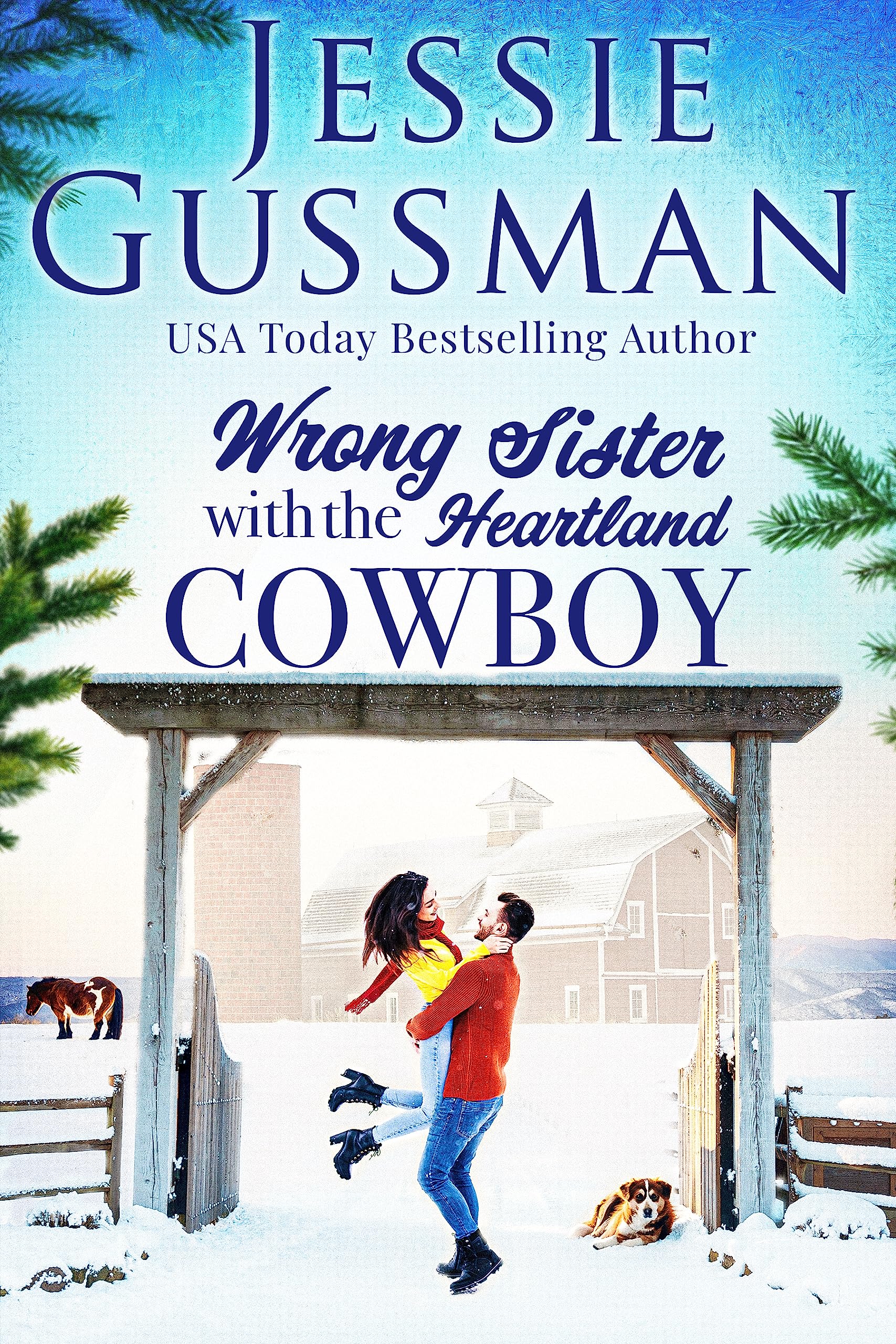 Wrong Sister with the Heartland Cowboy (A Heartland Cowboy Christmas Sweet Romance Book 5)