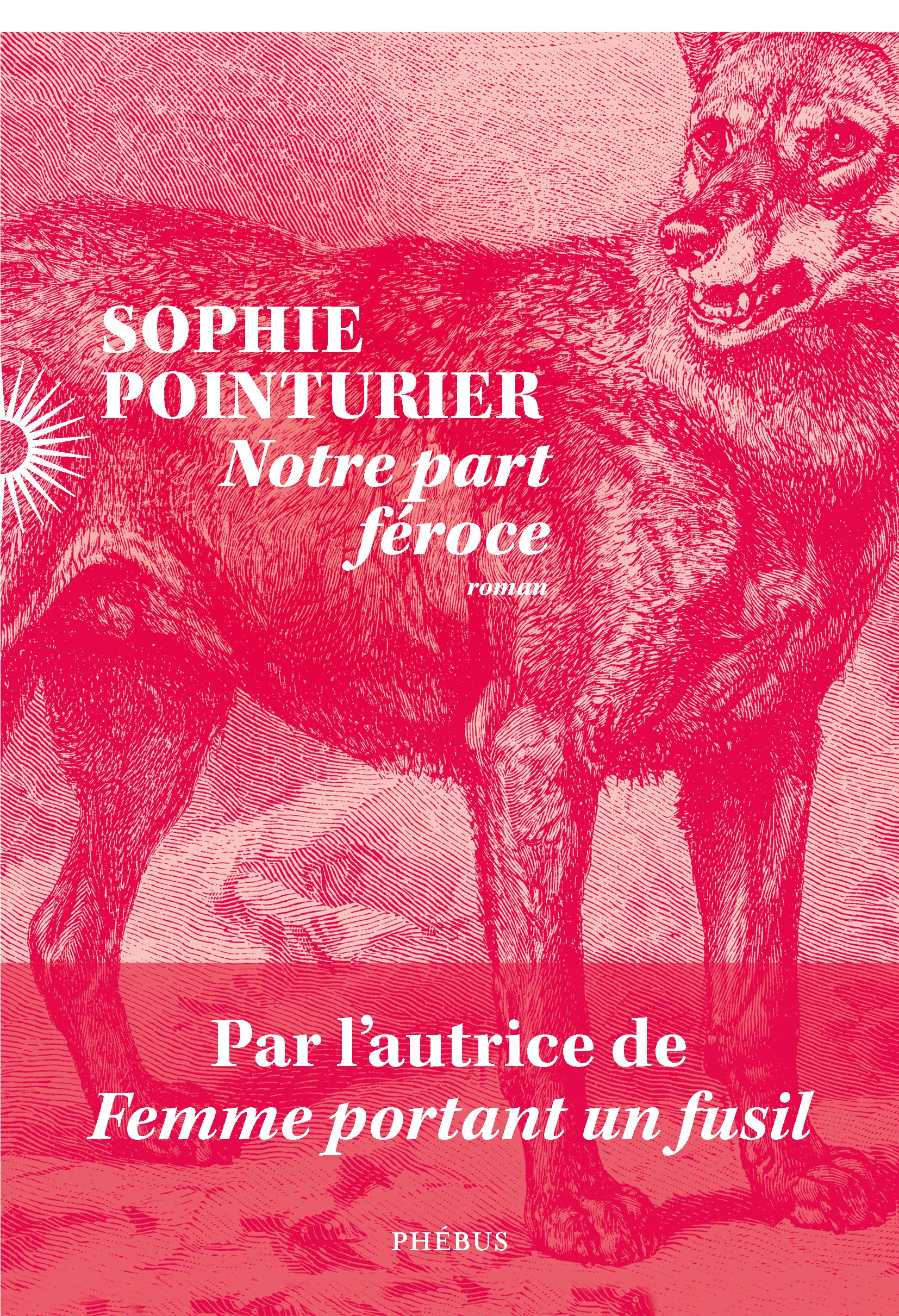 Notre part féroce
