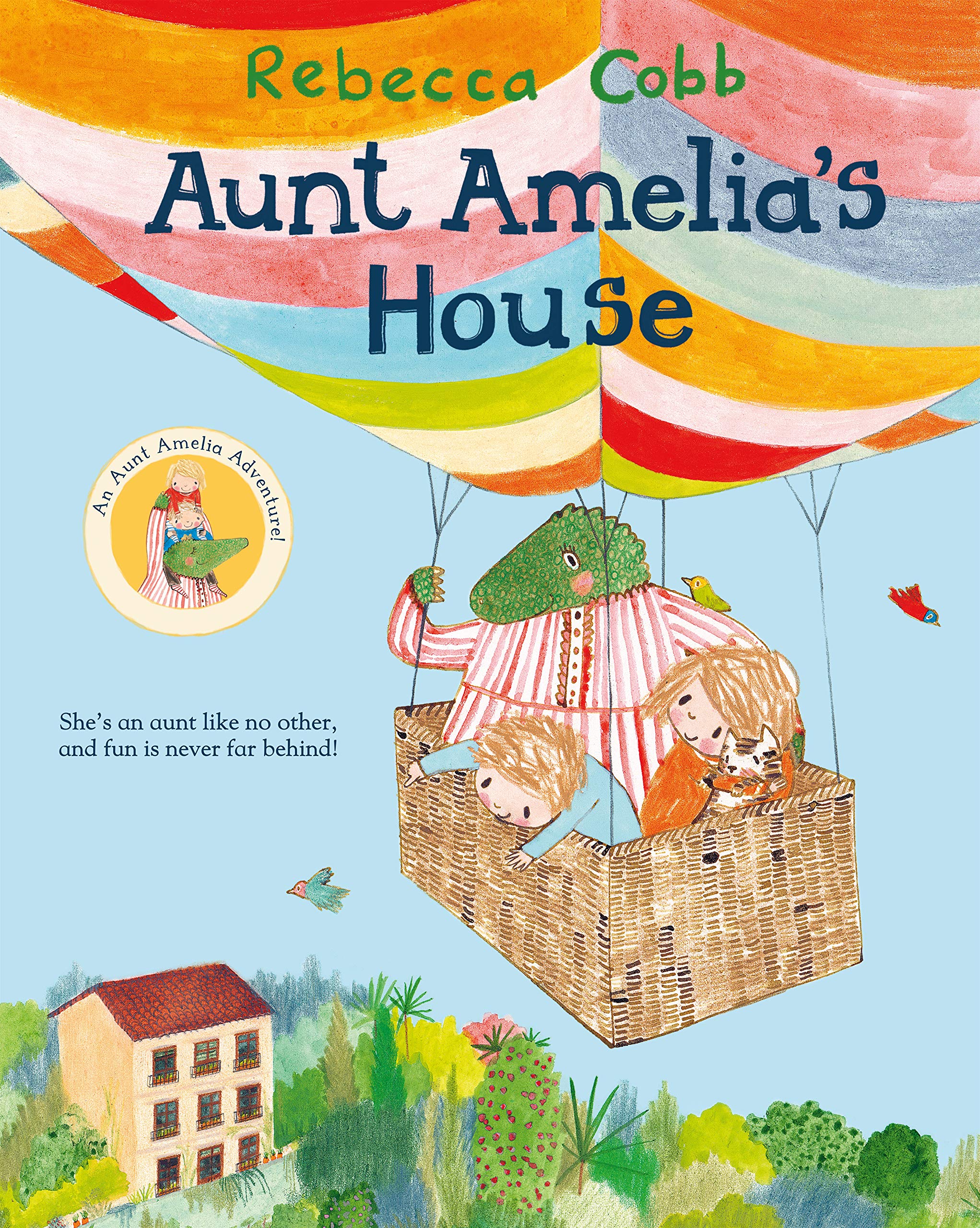 Aunt Amelias House by Rebecca Cobb PAPERBACK 9781447250548