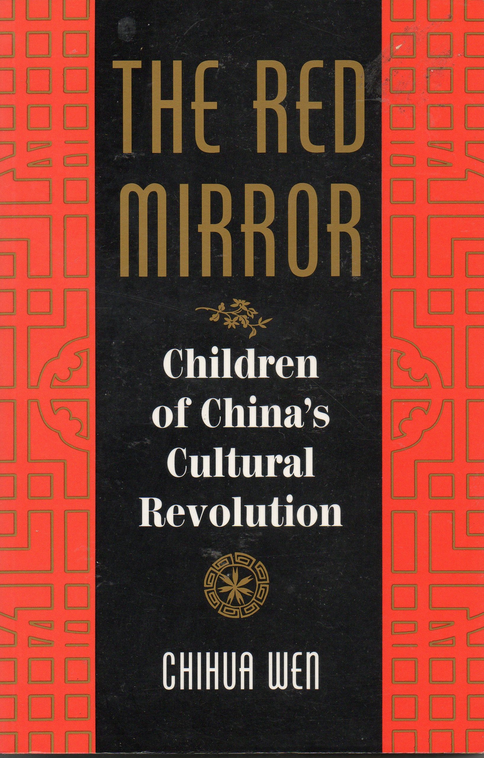 Buy The Red Mirror: Children Of China's Cultural Revolution — BookShops.in