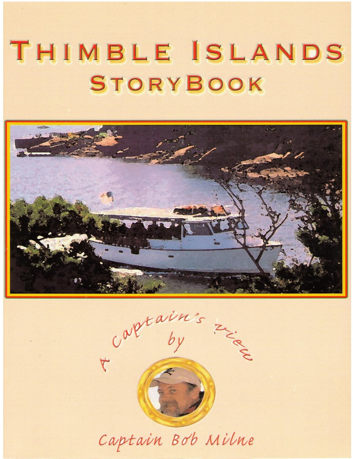 Thimble Islands Storybook A Captain's View Captain Bob Milne