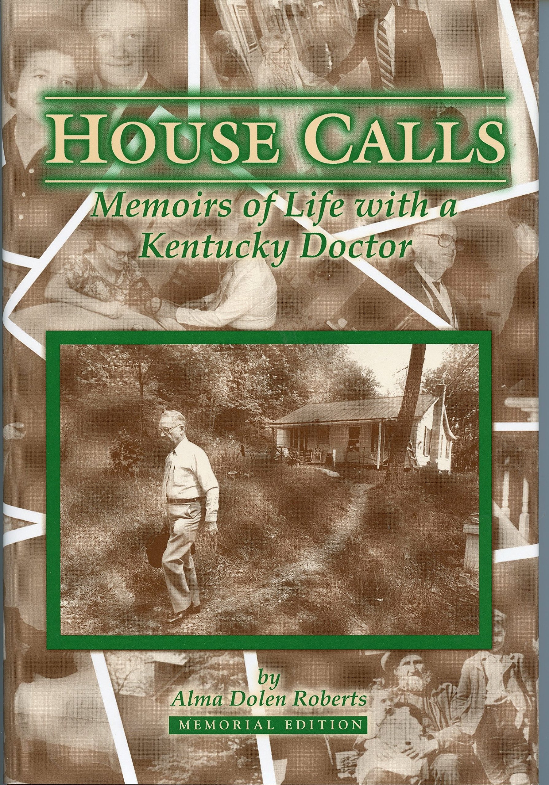 House Calls: Memoirs of Life With a Kentucky Doctor
