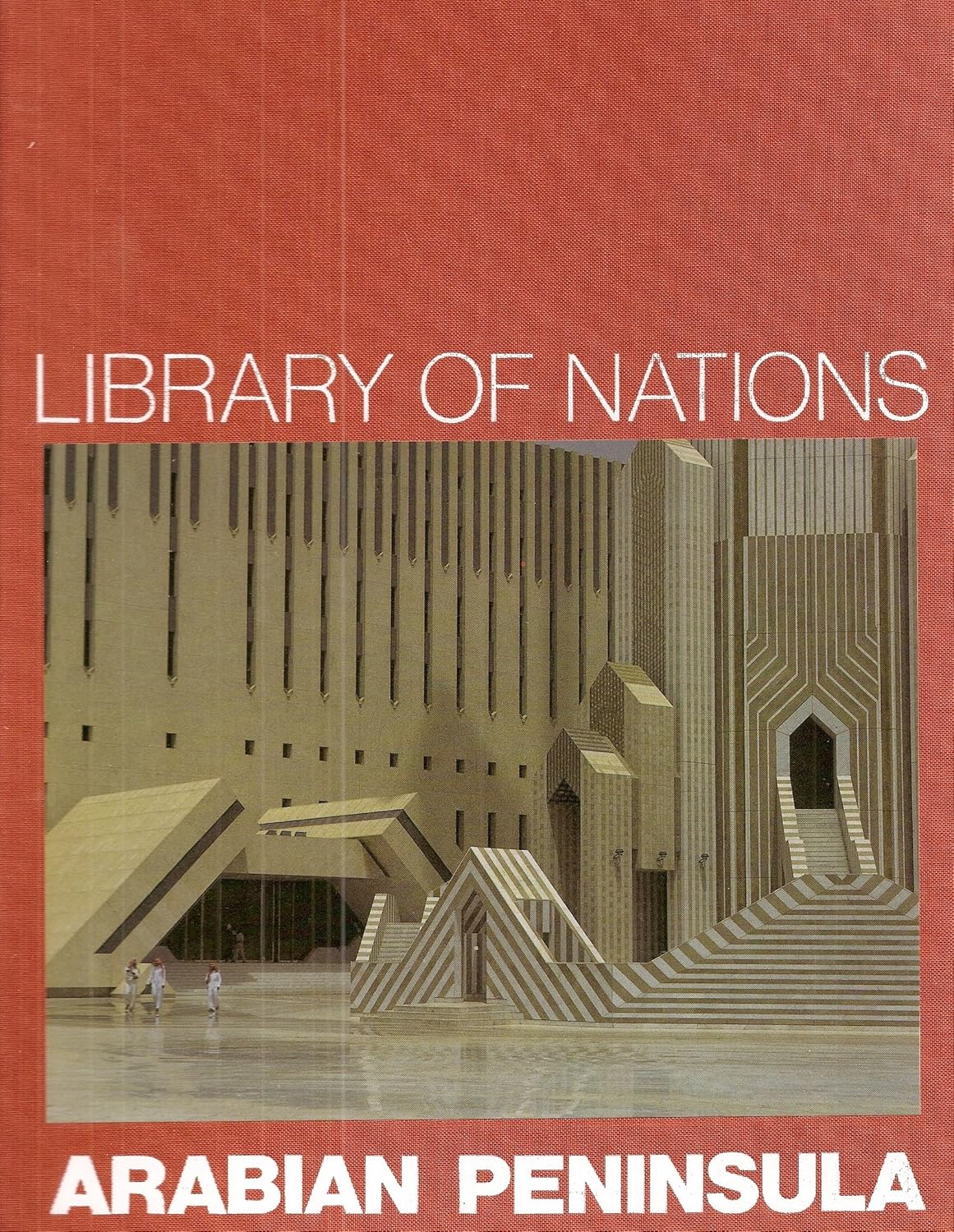 Arabian Peninsula (Library of Nations) the editors of TimeLife Books