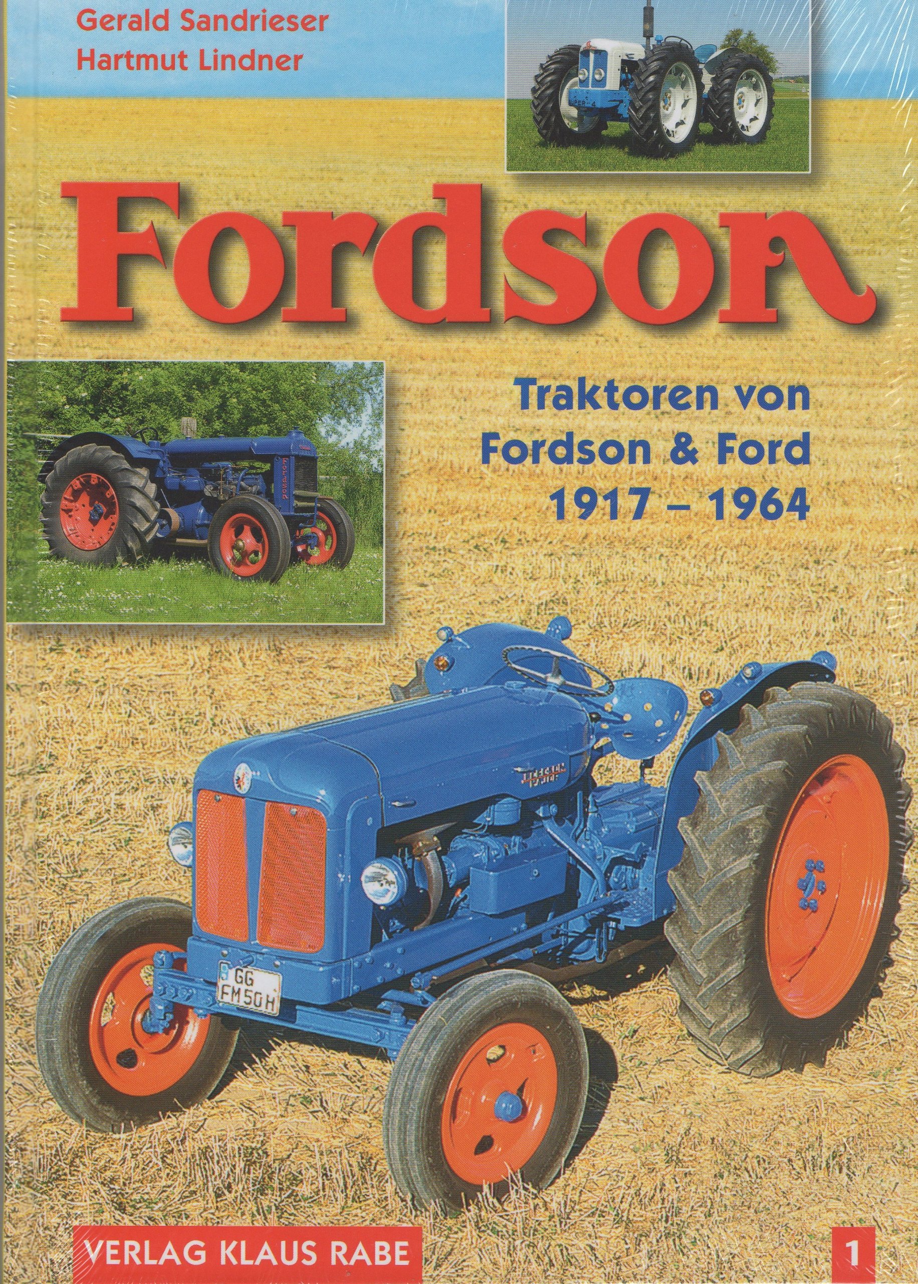 Fordson Traktoren (1917 - 1964) Bd. 1 : Gerald Sandrieser: Amazon