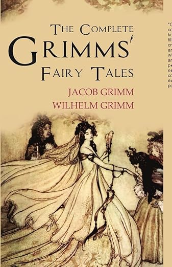 GenNext Publication The Complete Grimms' Fairy Tales: Jacob Grimm ...