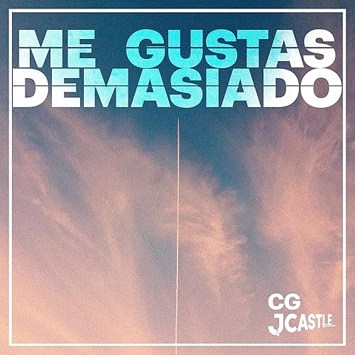 Me Gustas Demasiado Feat J Castle By Cg On Amazon Music