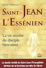 Download Saint-Jean l'Essénien : La vie secrète du disciple bien-aimé PDF