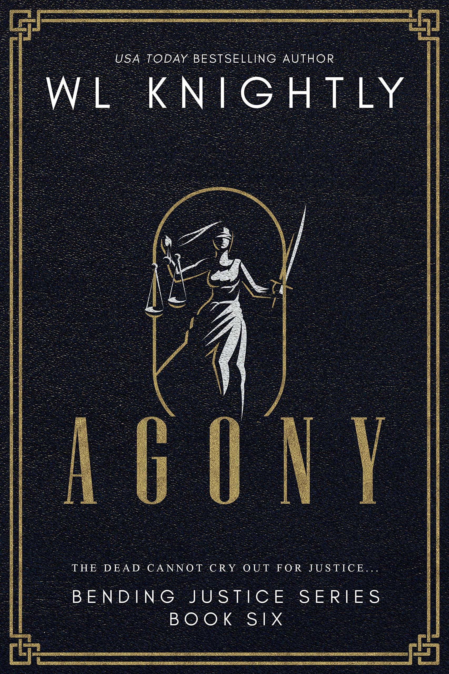 Agony (Bending Justice Book 6)