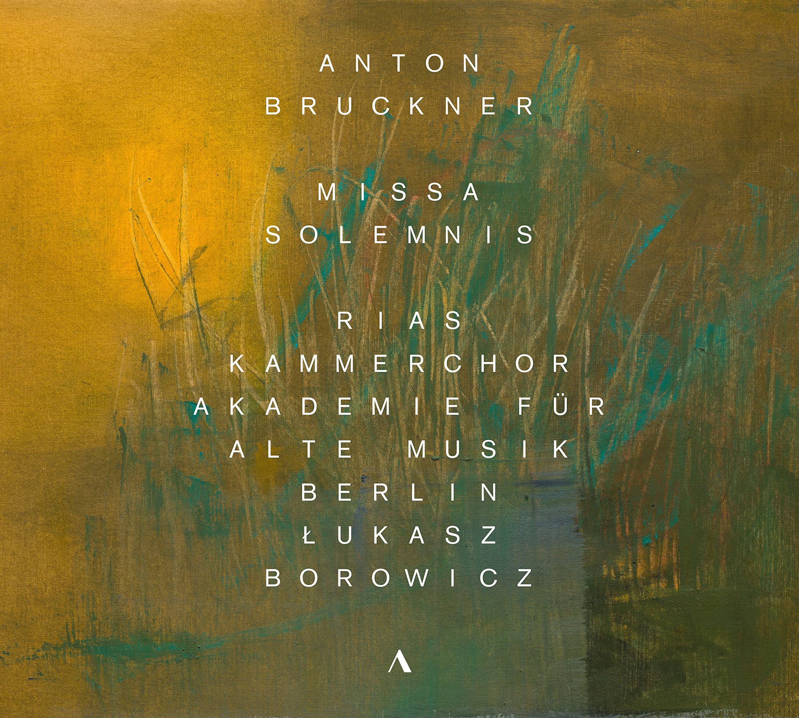 Anton Bruckner: Missa Solemnis