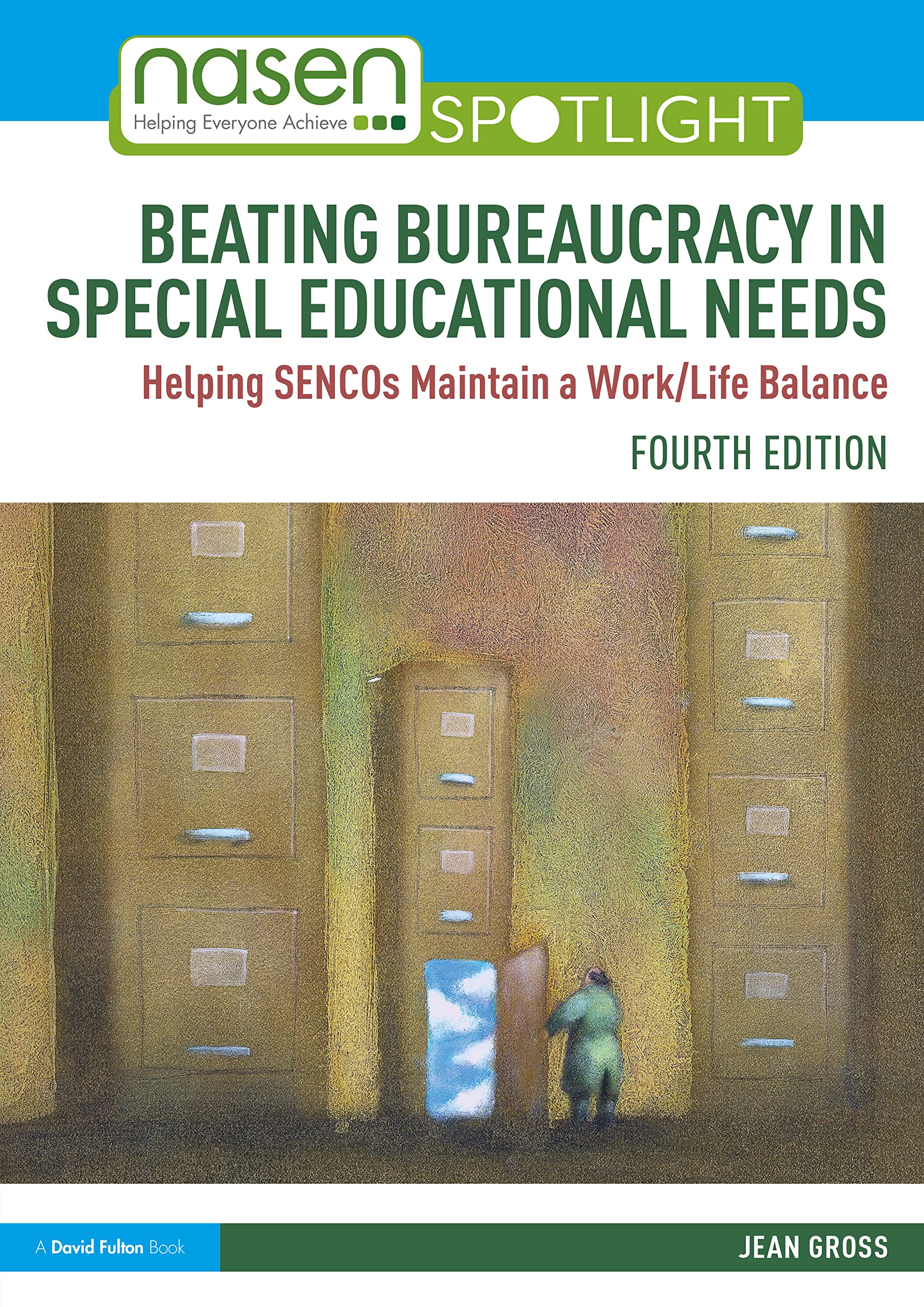 Beating Bureaucracy in Special Educational Needs: Helping SENCOs Maintain a Work/Life Balance (nasen spotlight)