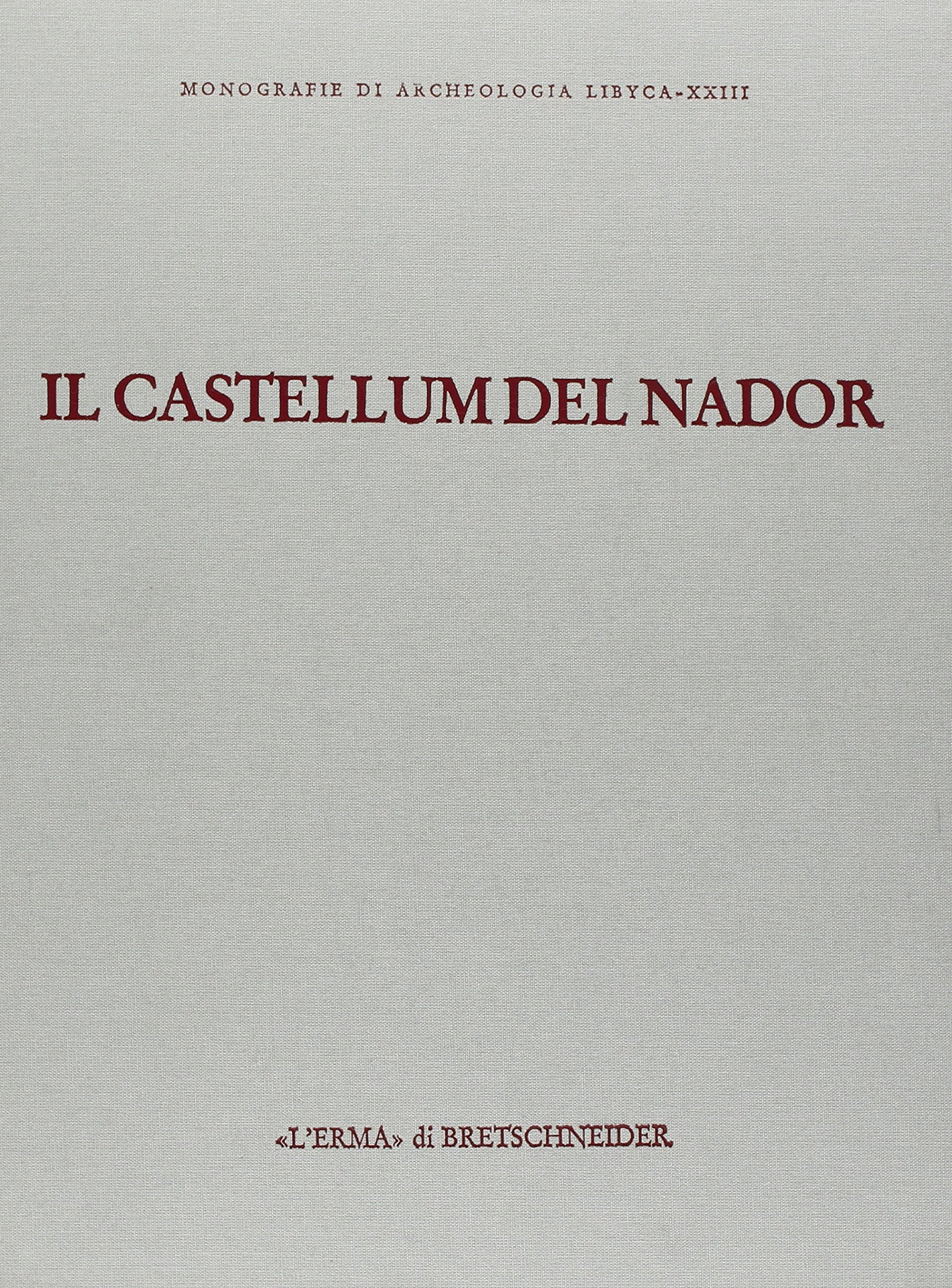 Il Castellum del Nador: Storia Di Una Fattoria Tra Tipasa E Caesarea (I-VI Sec. D.C.)