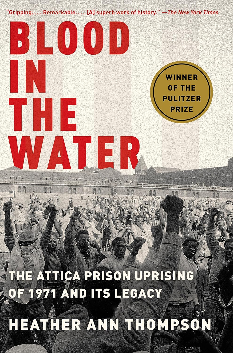 The Attica Prison Uprising of 1971 and Its Legacy