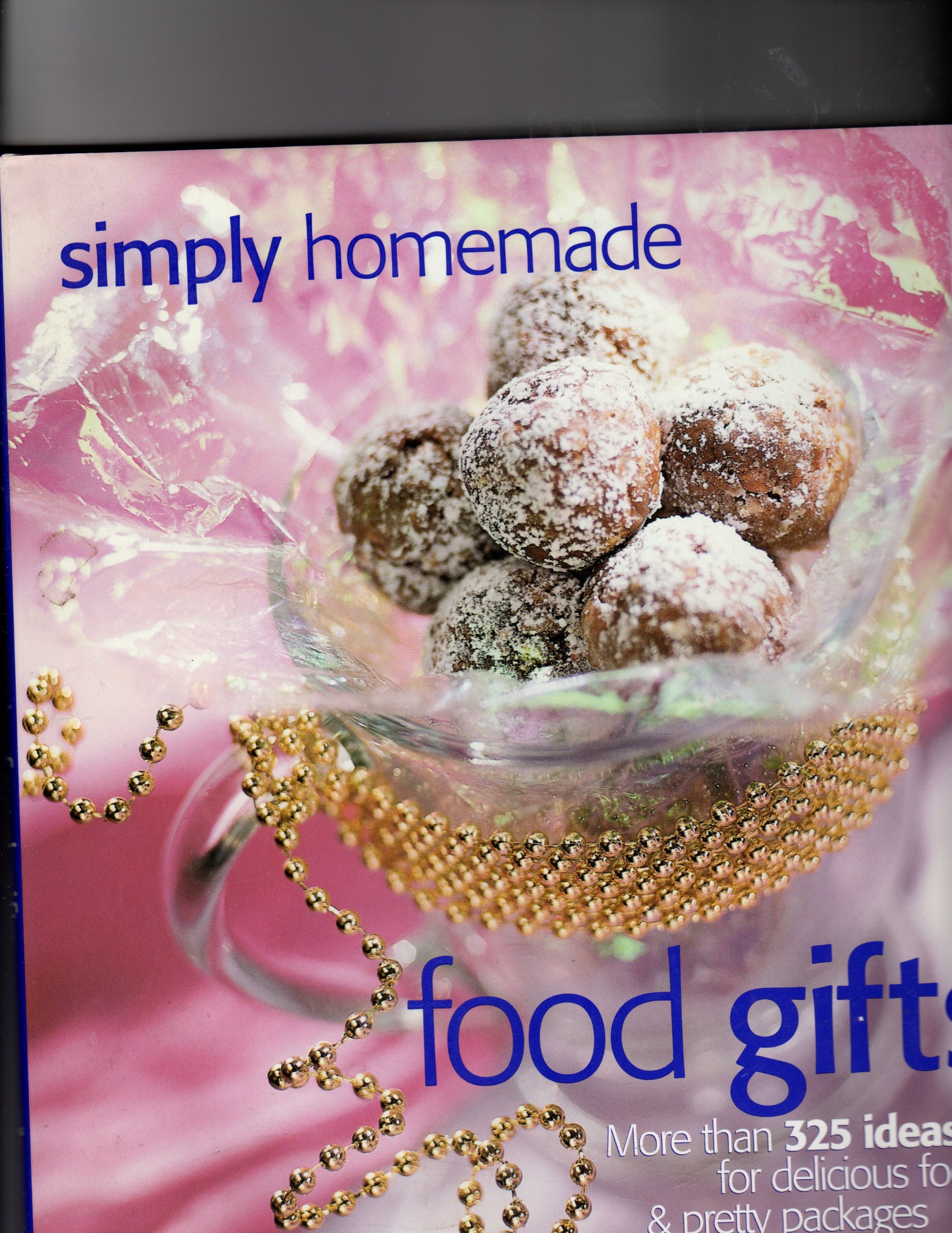 Simply Homemade Food Gifts