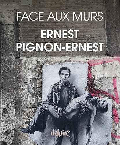 Ernest Pignon-Ernest Face aux Murs