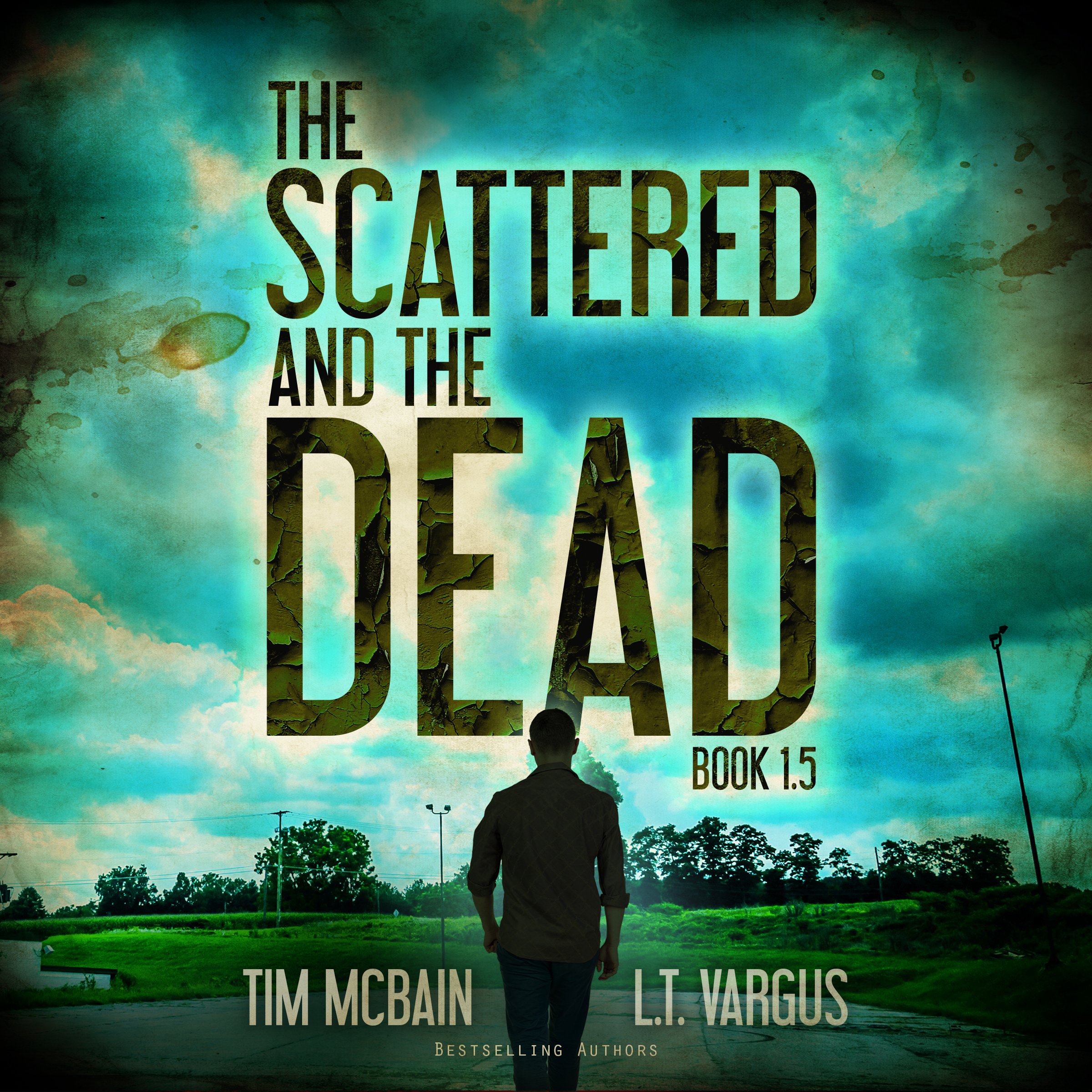 Cover art for The Scattered and the Dead, Book 1.5
