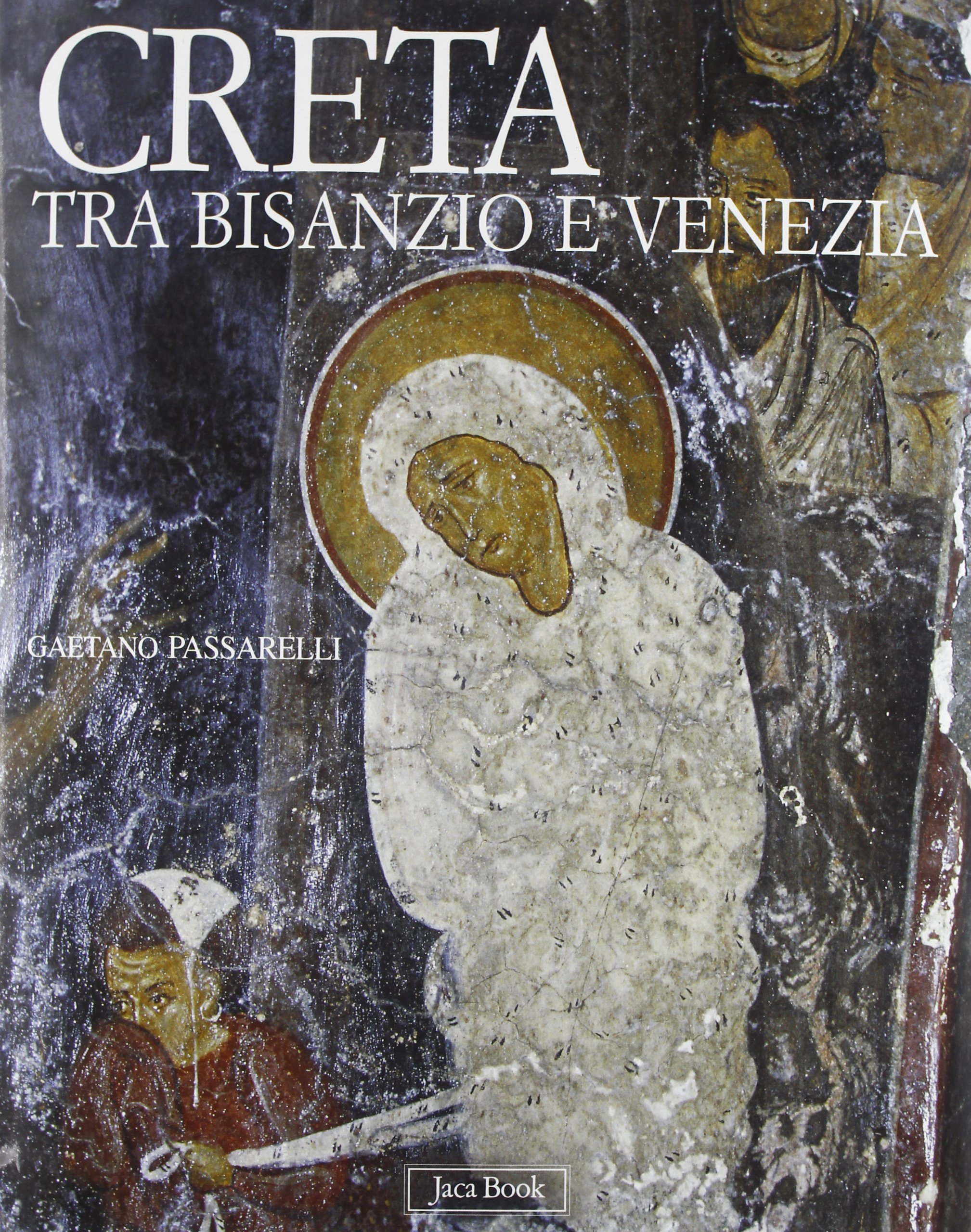 Creta tra Bisanzio e Venezia livre illustré de collection pour passionnés d'art vénitien