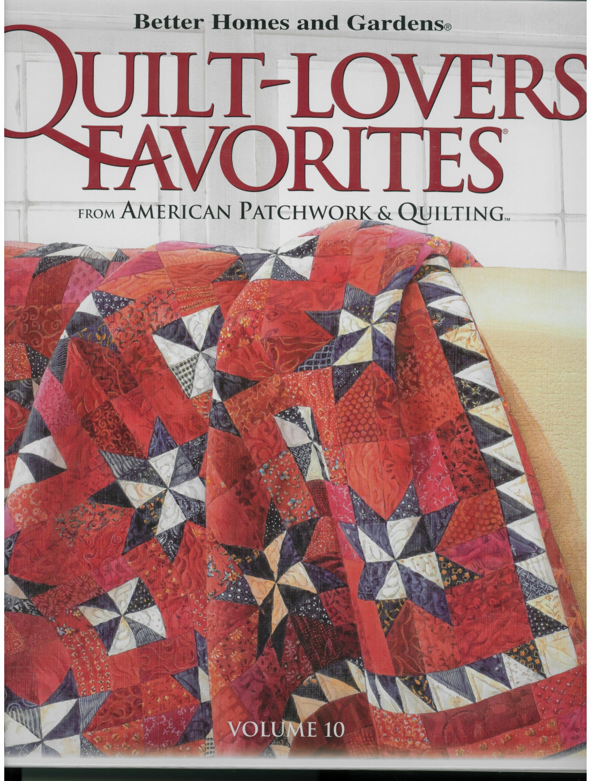 Better Homes and Gardens QuiltLovers' Favorites Volume 10 (From