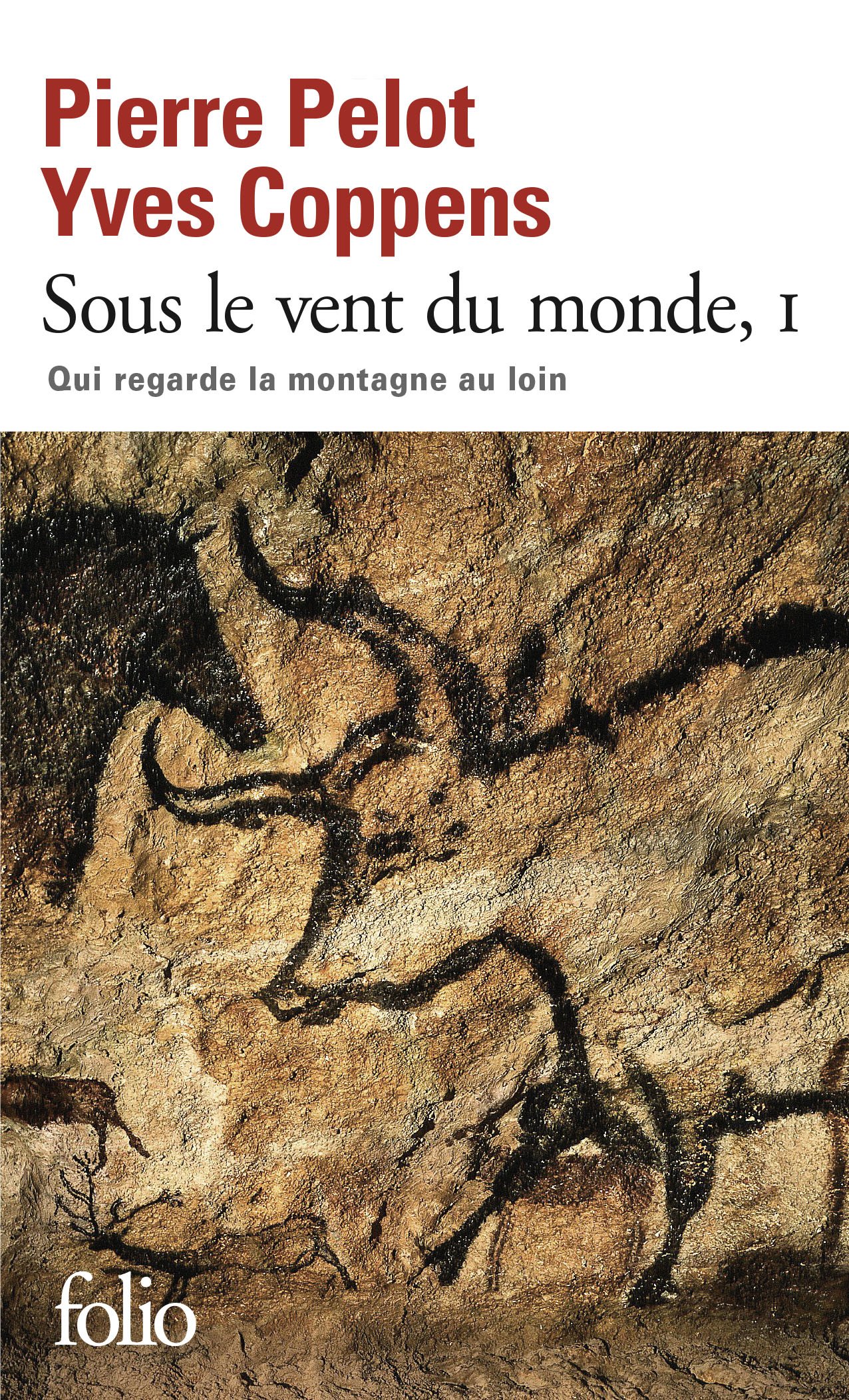 Sous Le Vent Du Monde: QUI REGARDE LA MONTAGNE AU LOIN (Folio)