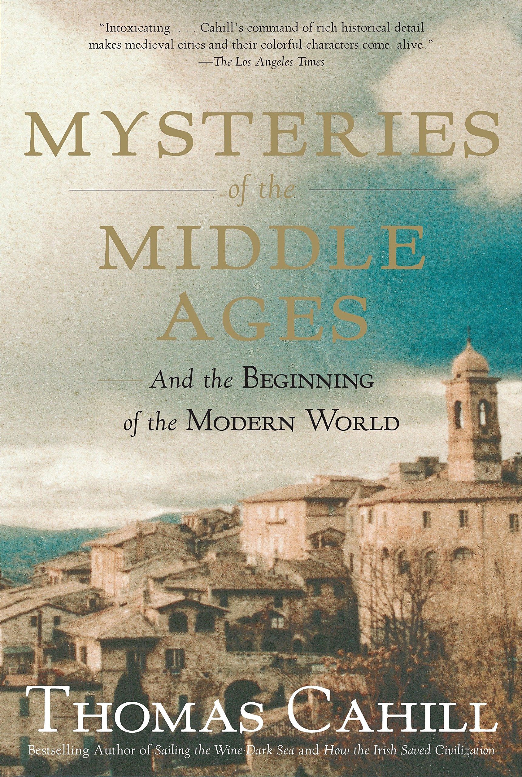 Mysteries of the Middle Ages: And the Beginning of the Modern World: 05 (Hinges of History)