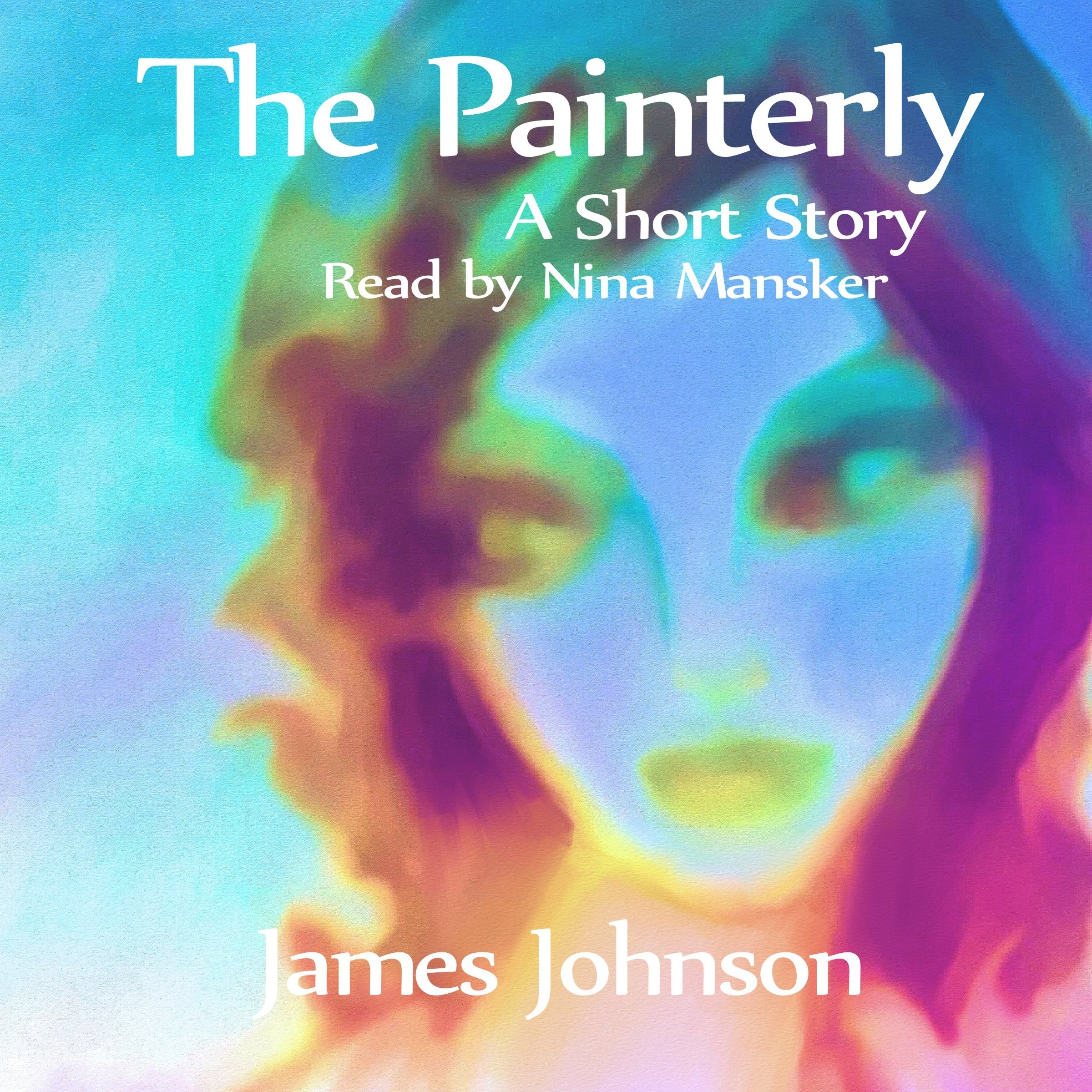 Cover art for The Painterly: A Short Story