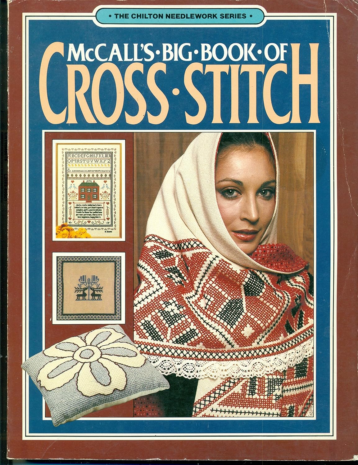 McCall's Big Book of Cross Stitch The Chilton Needlework Series