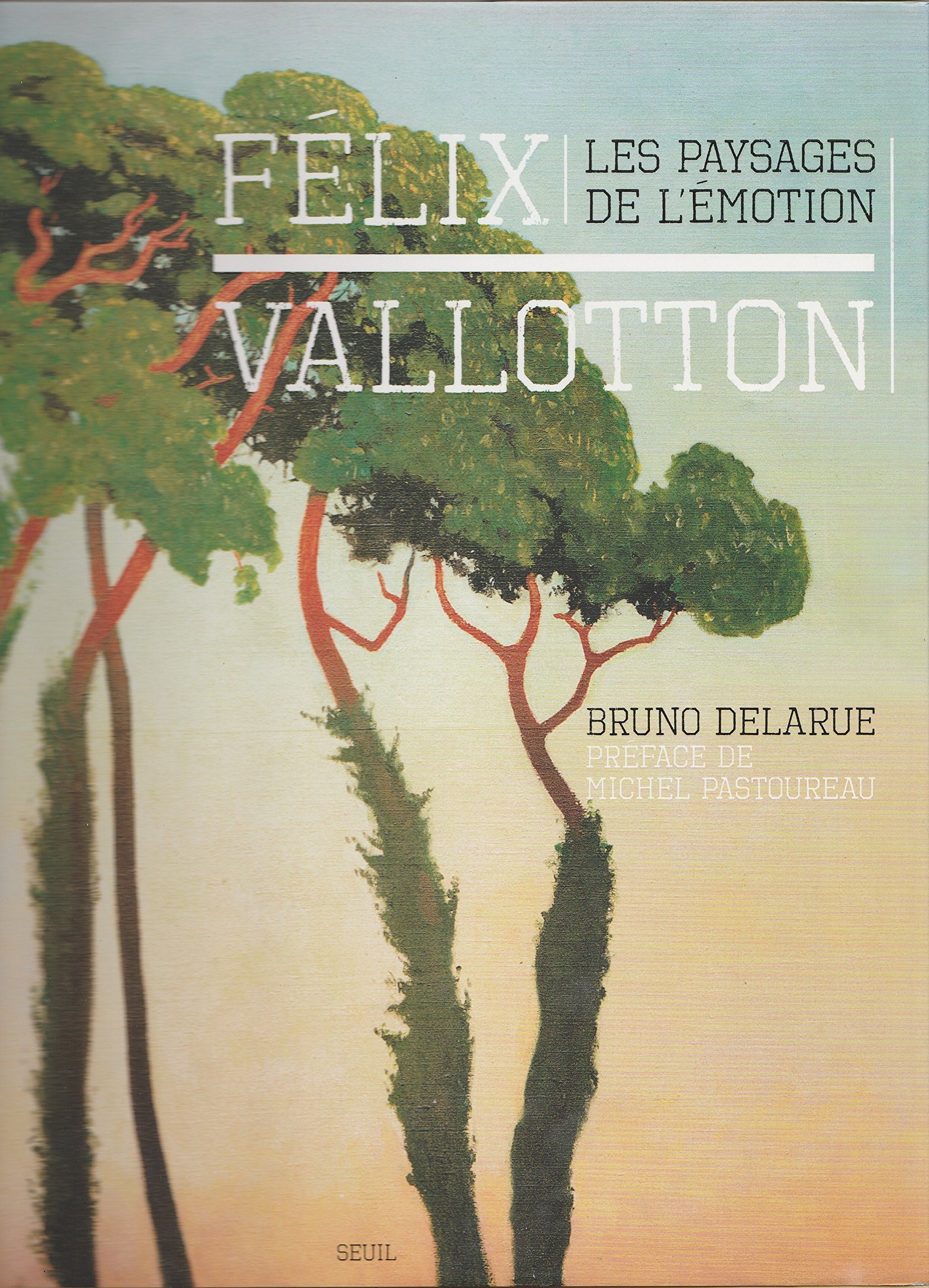 Félix Vallotton: Les paysages de l'émotion