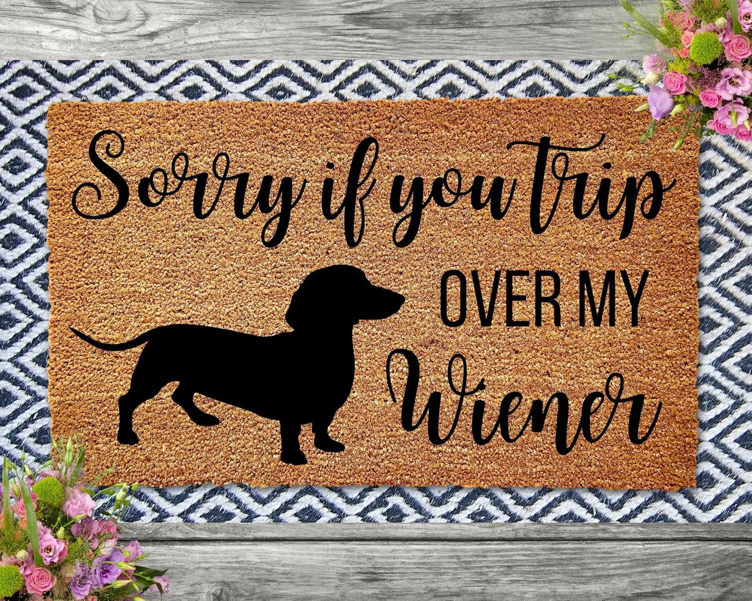 Sorry If You Trip Over My Wiener Doormat, Dachshund Doormat