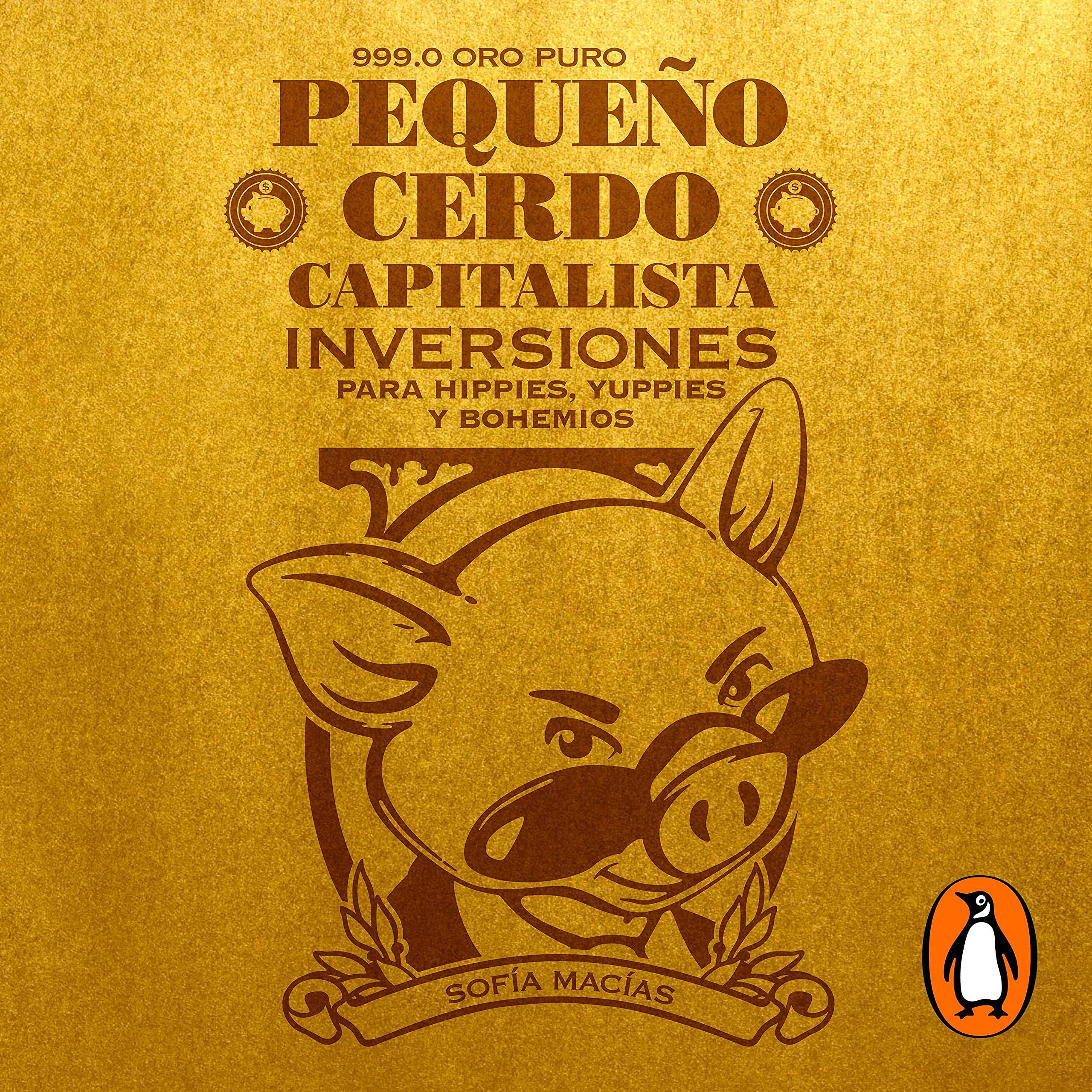 Pequeño cerdo capitalista: Inversiones [Little Capitalist Pig: Investments]