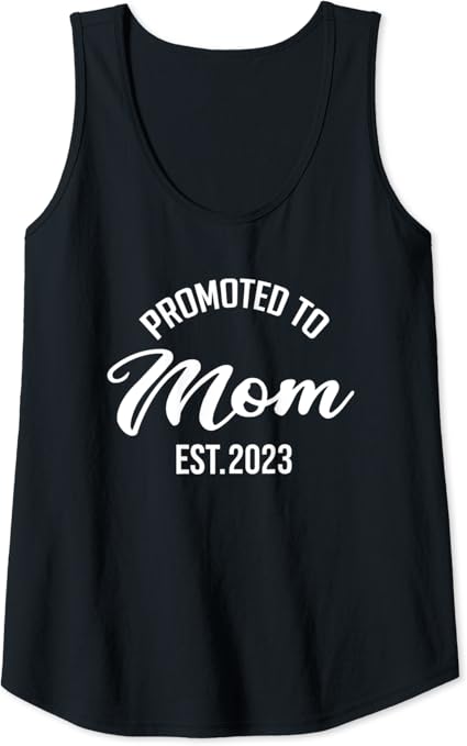 Happy new year mom! love you! Amazon.com: Womens Promoted To Mom Est 2023 - Mom Pregnancy Announcement Tank Top: Clothing