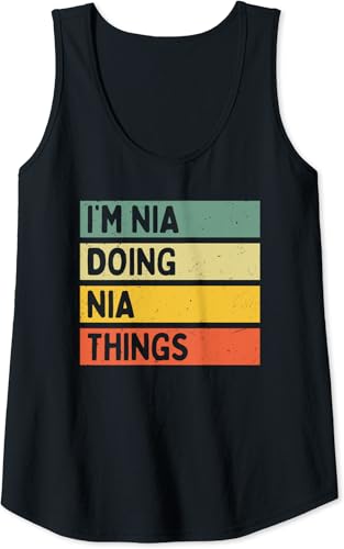 I'm Nia Doing Nia Things Funny Personalized Quote Tank Top