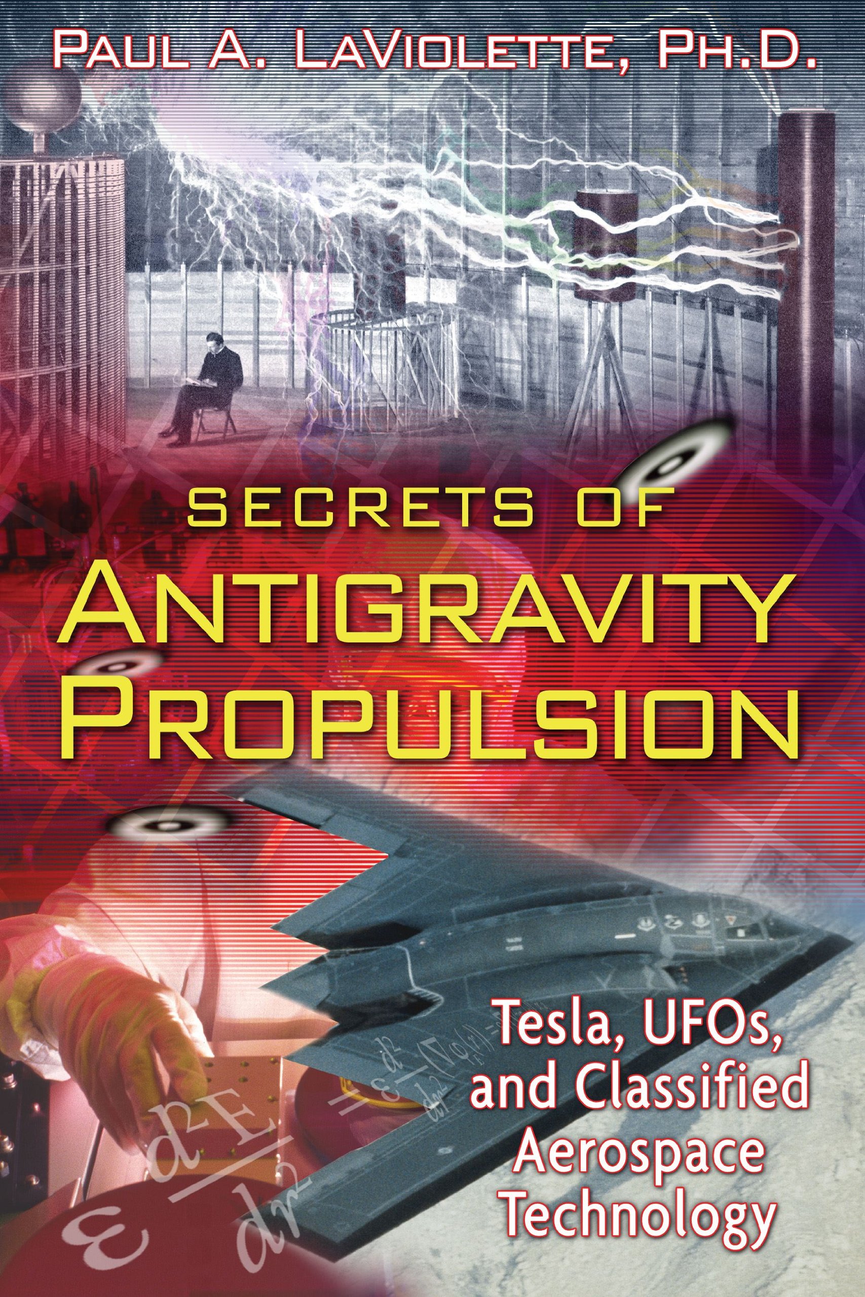 SECRETS OF ANTIGRAVITY PROPULSION