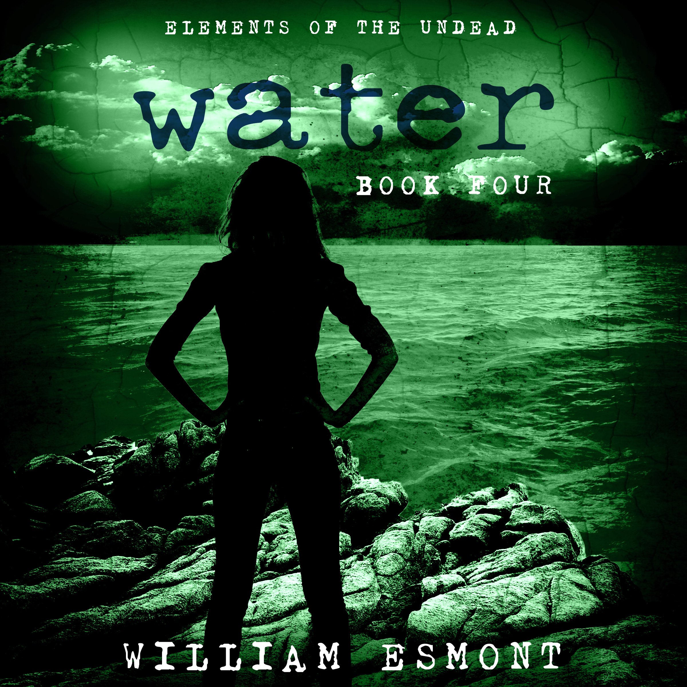 Cover art for Water: The End of Us, Elements of the Undead, Book 4