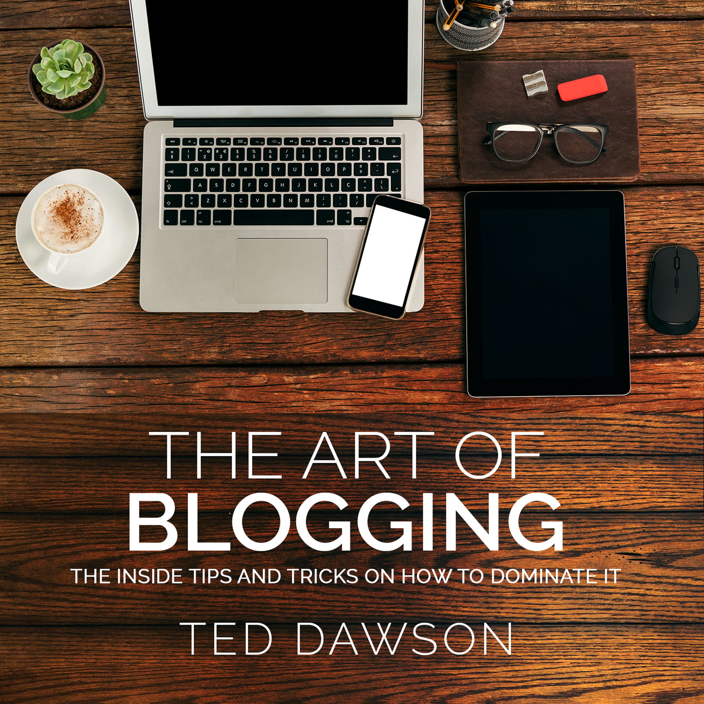 The Art of Blogging