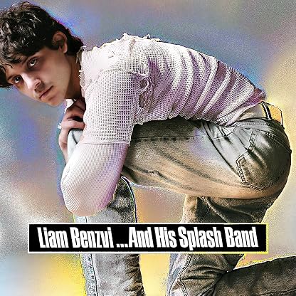 ...And His Splash Band por Liam Benzvi, capa do álbum