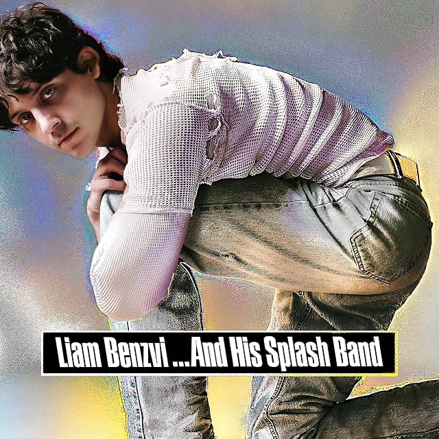 ...And His Splash Band por Liam Benzvi, capa do álbum
