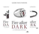  La Trilogie Fire After Dark